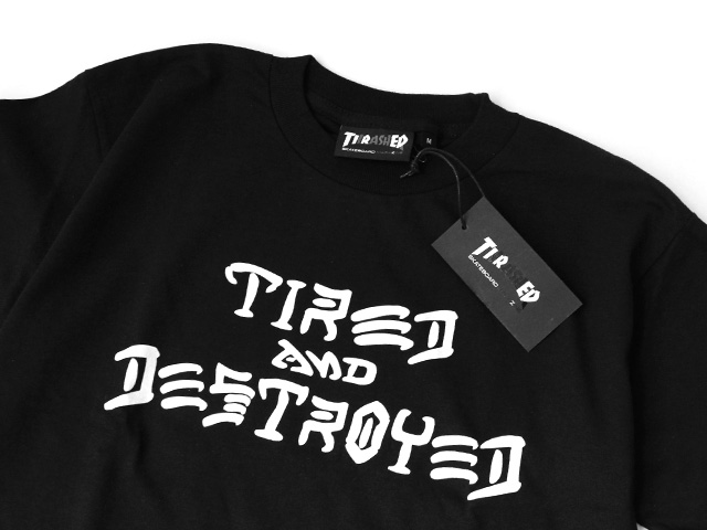 THRASHER x TIRED