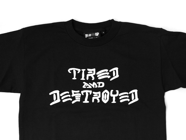 THRASHER x TIRED